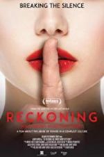 Watch The Reckoning: Hollywood\'s Worst Kept Secret 123moviesFree