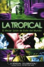 Watch La tropical 123moviesFree