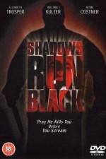 Watch Shadows Run Black 123moviesFree