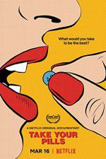 Watch Take Your Pills 123moviesFree