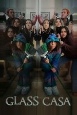 Watch Glass Casa 123moviesFree