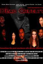 Watch Dead Cruelty 123moviesFree