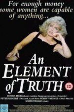 Watch An Element of Truth 123moviesFree