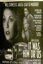 Watch It Was Him or Us 123moviesFree