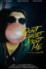 Watch Don\'t Forget About Me 123moviesFree