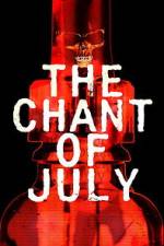 Watch The Chant of July 123moviesFree