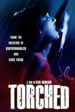 Watch Torched 123moviesFree
