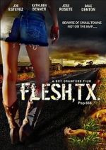 Watch Flesh, TX 123moviesFree