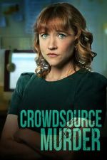 Watch Crowdsource Murder 123moviesFree