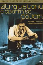 Watch Z�tra vstanu a opar�m se cajem 123moviesFree