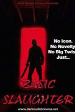 Watch Basic Slaughter 123moviesFree