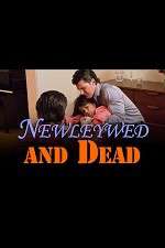 Watch Newlywed and Dead 123moviesFree