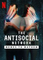 Watch The Antisocial Network: Memes to Mayhem 123moviesFree