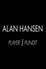 Watch Alan Hansen: Player and Pundit 123moviesFree