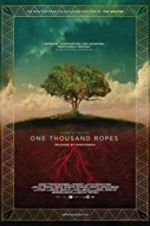 Watch One Thousand Ropes 123moviesFree