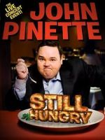 Watch John Pinette: Still Hungry 123moviesFree