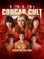 Watch 1313: Cougar Cult 123moviesFree