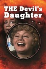 Watch The Devil\'s Daughter 123moviesFree