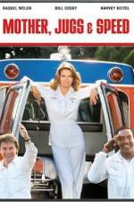Watch Mother, Jugs & Speed 123moviesFree