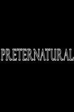 Watch Preternatural 123moviesFree