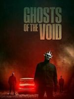 Watch Ghosts of the Void 123moviesFree