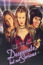 Watch Desperate But Not Serious 123moviesFree