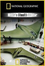 Watch Hitler\'s Stealth Fighter 123moviesFree