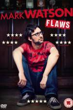 Watch Mark Watson: Flaws 123moviesFree
