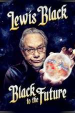 Watch Lewis Black Black to the Future 123moviesFree
