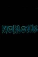 Watch Morlocks 123moviesFree
