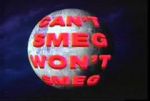 Watch Can\'t Smeg Won\'t Smeg 123moviesFree