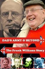 Watch \'Dad\'s Army\' & Beyond: The Frank Williams Story 123moviesFree