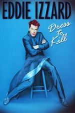 Watch Eddie Izzard: Dress to Kill 123moviesFree