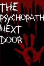 Watch The Psychopath Next Door 123moviesFree