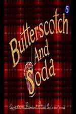Watch Butterscotch and Soda 123moviesFree