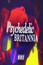Watch Psychedelic Britannia 123moviesFree