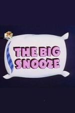 Watch The Big Snooze 123moviesFree