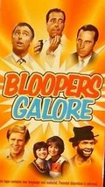 Watch Bloopers Galore 123moviesFree