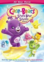 Watch Care Bears: Share Bear Shines 123moviesFree