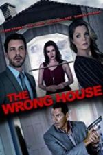 Watch The Wrong House 123moviesFree