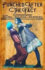 Watch Punched After the Fact 123moviesFree