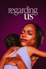 Watch Regarding Us 123moviesFree