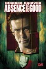 Watch Absence of the Good 123moviesFree