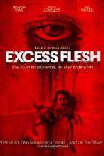 Watch Excess Flesh 123moviesFree