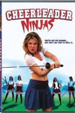 Watch Cheerleader Ninjas 123moviesFree