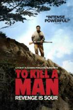 Watch Matar a un hombre 123moviesFree