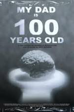 Watch My Dad Is 100 Years Old 123moviesFree