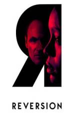 Watch Reversion 123moviesFree