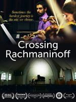 Watch Crossing Rachmaninoff 123moviesFree