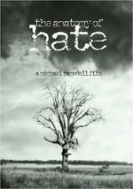 Watch The Anatomy of Hate 123moviesFree